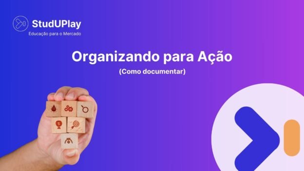 Organizando para Ação