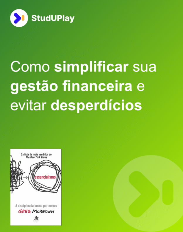 Como simplificar sua gestão financeira e evitar desperdícios