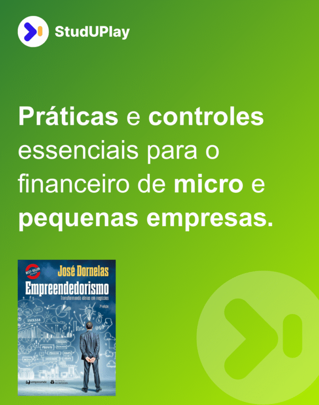 Práticas e controles essenciais para o financeiro de micro e pequenas empresas.
